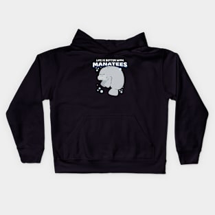 Life Is Better With Manatees Kids Hoodie